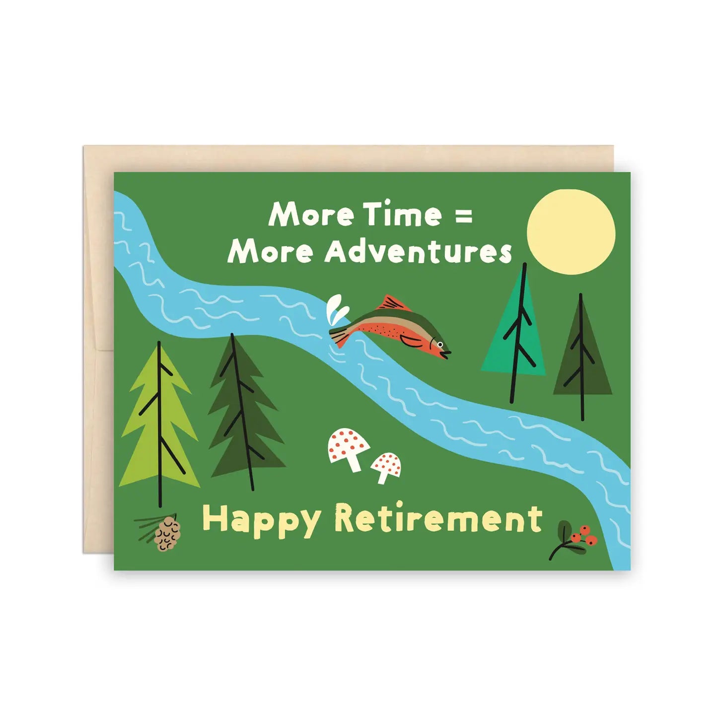Happy Retirement - More Time = More Adventures
