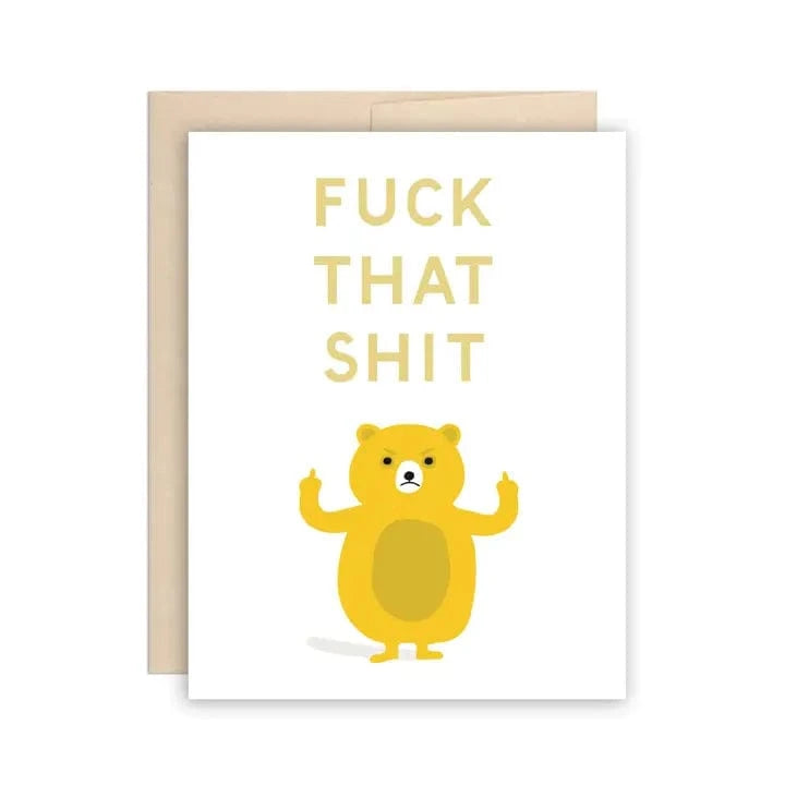 Humor - Fuck That Shit | prettycleanshop