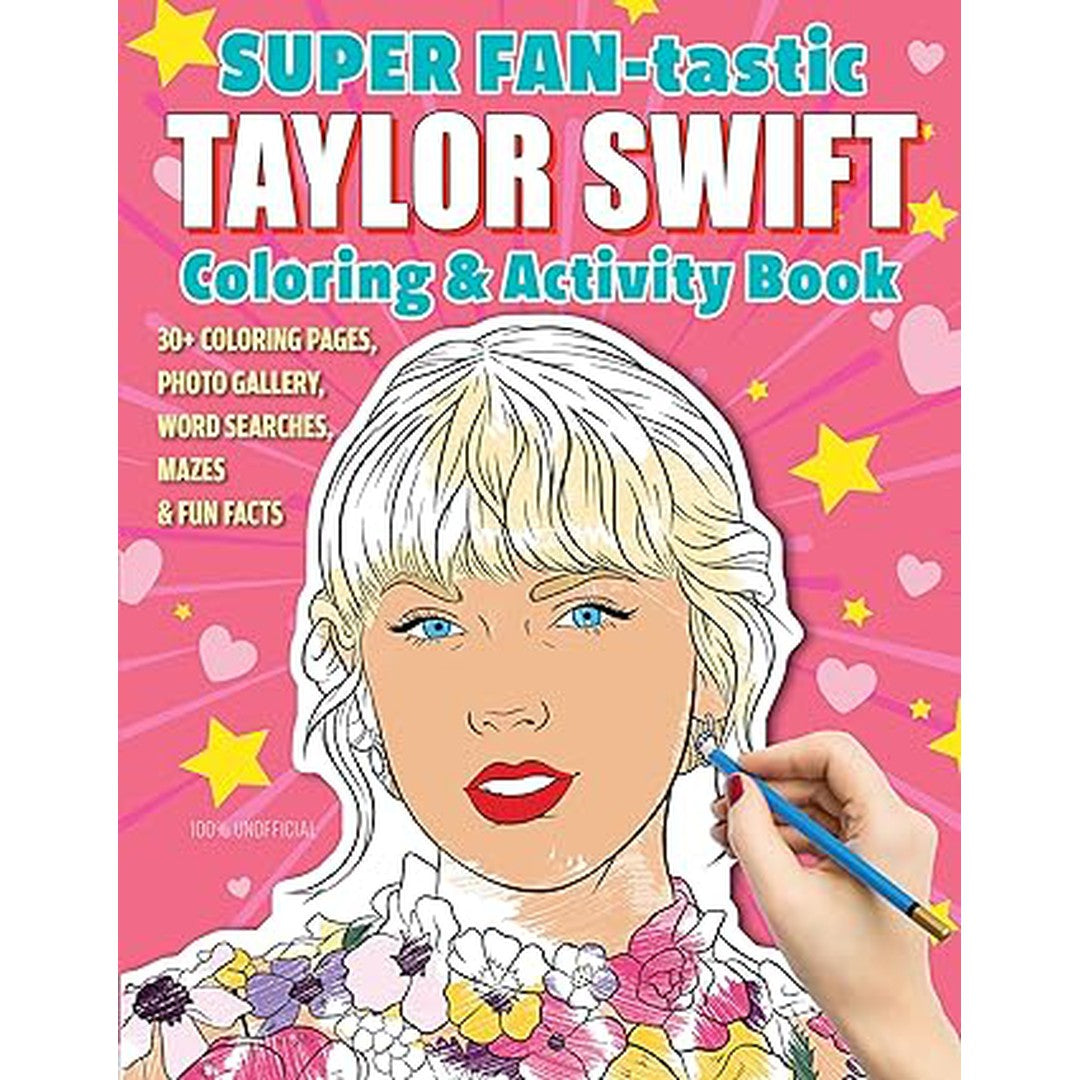SUPER FAN-tastic Taylor Swift Coloring Activity Book: 30+