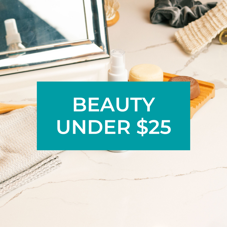 BEAUTY UNDER $25