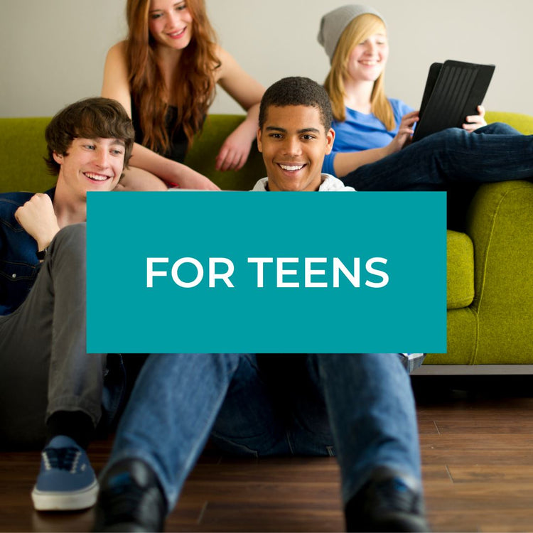 FOR TEENS