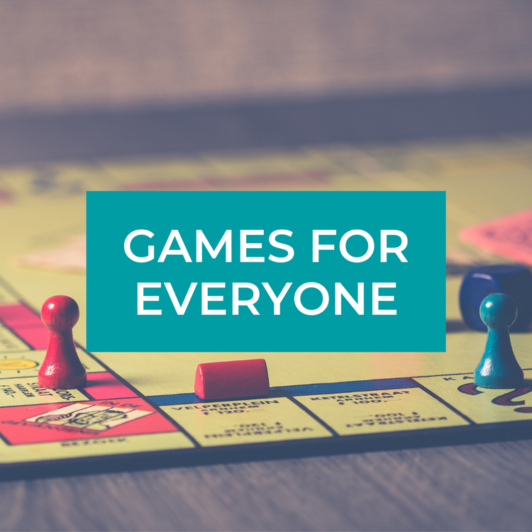 GAMES FOR EVERYONE
