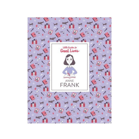 Anne Frank - Little Guides to Great Lives - by Isabel Thomas