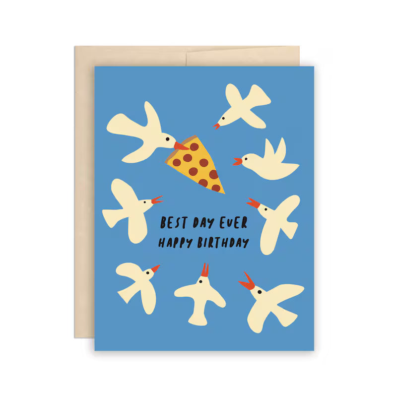 Happy Birthday - Best Day Ever - Pizza Seagulls
