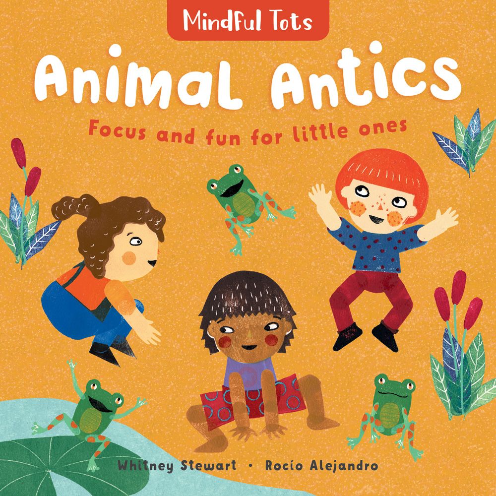 Animal Antics - Mindful Tots Board Book