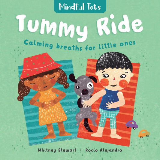 Tummy Ride - Mindful Tots Board Book