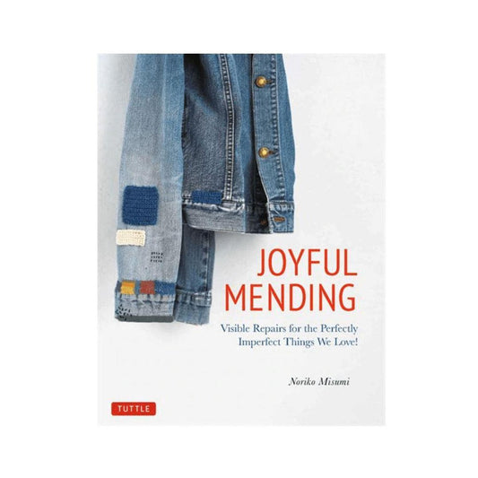 Joyful Mending - Visible Repairs for the Perfectly Imperfect Things We Love - by Noriko Misumi Books Books Various Prettycleanshop