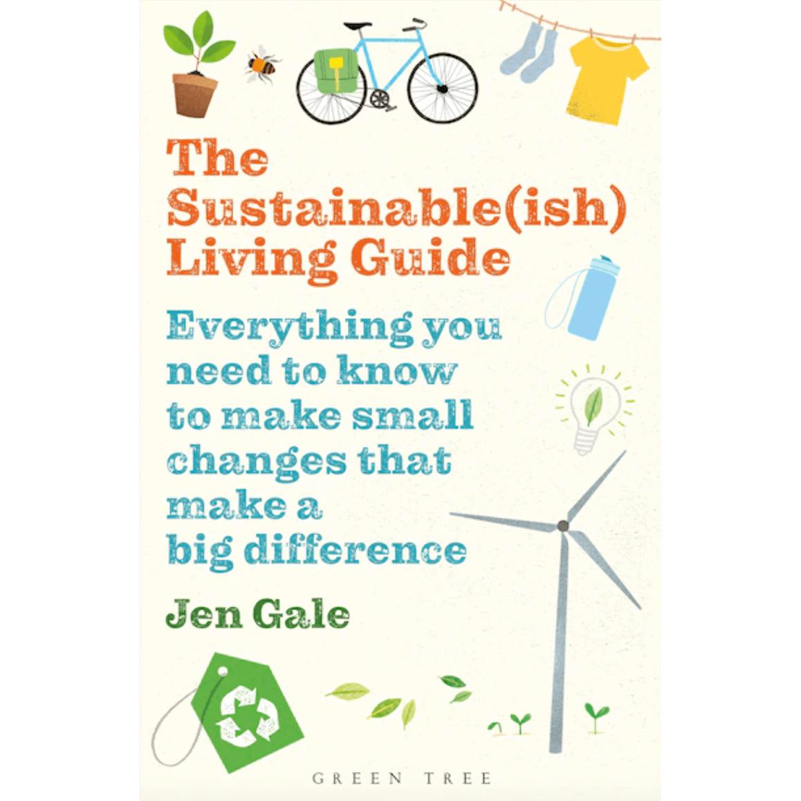 The Sustainable(ish) Living Guide - by Jen Gale Books Books Various Prettycleanshop